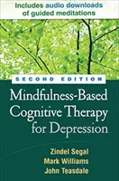 Kognitivní terapie založená na všímavosti pro depresi, druhé vydání - Mindfulness-Based Cognitive Therapy for Depression, Second Edition