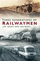 Tři generace železničářů - Three Generations of Railwaymen