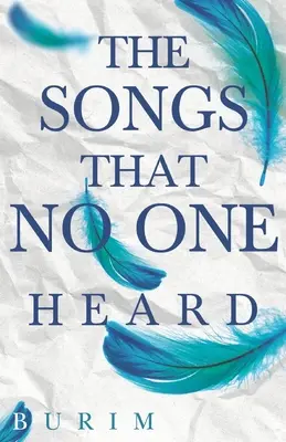 Písně, které nikdo neslyšel - The Songs that No One Heard