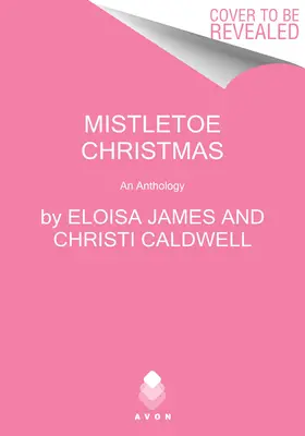 Vánoce se jmelím: Vánoce - antologie - Mistletoe Christmas: An Anthology