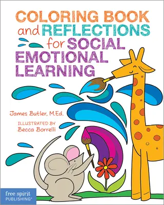 Omalovánky a úvahy k sociálně emočnímu učení - Coloring Book and Reflections for Social Emotional Learning