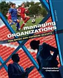 Řízení organizací pro sport a pohybové aktivity: Učebnice: Systémová perspektiva - Managing Organizations for Sport and Physical Activity: A Systems Perspective
