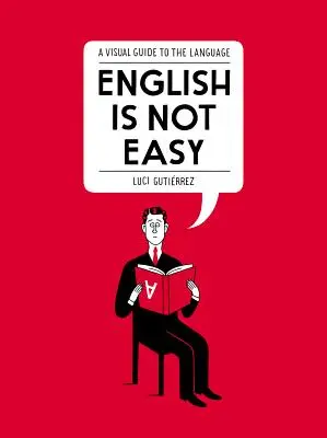 Angličtina není snadná: Vizuální průvodce jazykem - English Is Not Easy: A Visual Guide to the Language