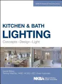 Osvětlení kuchyní a koupelen: Koupelna: koncepce, design, světlo - Kitchen and Bath Lighting: Concept, Design, Light