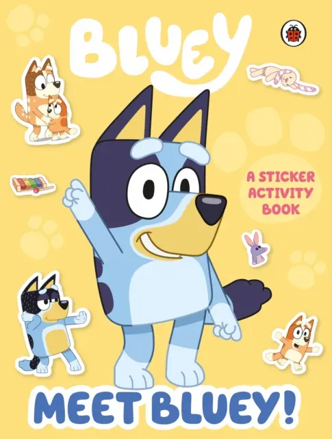 Bluey: Seznamte se s Bluey! Samolepková knížka s aktivitami - Bluey: Meet Bluey! Sticker Activity Book