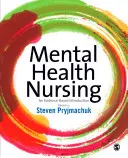 Ošetřovatelství v oblasti duševního zdraví: Úvod do problematiky založený na důkazech - Mental Health Nursing: An Evidence Based Introduction
