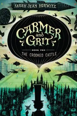 Carmer a Grit, kniha druhá: Křivý hrad - Carmer and Grit, Book Two: The Crooked Castle