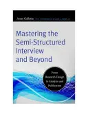 Zvládnutí polostrukturovaného rozhovoru a další: Od návrhu výzkumu po analýzu a publikaci - Mastering the Semi-Structured Interview and Beyond: From Research Design to Analysis and Publication