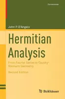 Hermitovská analýza: Od Fourierových řad ke Cauchyho-Riemannově geometrii: Hermantici: učebnice pro výuku hermanticistů - Hermitian Analysis: From Fourier Series to Cauchy-Riemann Geometry