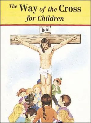 Křížová cesta pro děti - The Way of the Cross for Children