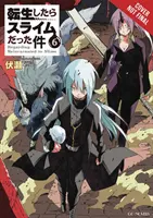 Tenkrát jsem se převtělil do slizu, díl 6 (Light Novel) - That Time I Got Reincarnated as a Slime, Vol. 6 (Light Novel)