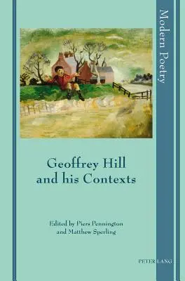 Geoffrey Hill a jeho souvislosti - Geoffrey Hill and his Contexts