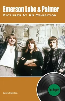 Emerson Lake & Palmer Pictures At An Exhibition: do hloubky - Emerson Lake & Palmer Pictures At An Exhibition: in-depth