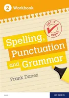 Get It Right: KS3; 11-14: Cvičebnice: Pravopis, interpunkce a gramatika 2 - Get It Right: KS3; 11-14: Spelling, Punctuation and Grammar workbook 2