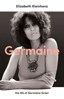 Germaine - život Germaine Greerové - Germaine - the life of Germaine Greer