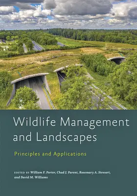 Management volně žijících živočichů a krajiny: Principy a aplikace - Wildlife Management and Landscapes: Principles and Applications