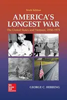 Nejdelší americká válka: Spojené státy a Vietnam, 1950-1975 - America's Longest War: The United States and Vietnam, 1950-1975