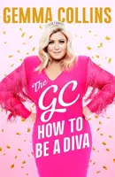 The GC: Jak se stát divou - The GC: How to Be a Diva