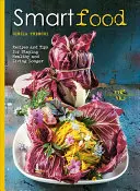 Chytré potraviny: Recepty a tipy, jak si udržet zdraví a žít déle - Smart Food: Recipes and Tips for Staying Healthy and Living Longer