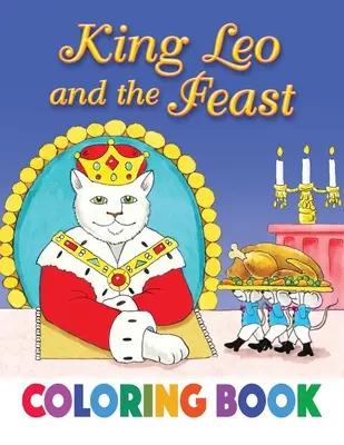 Král Lev a hostina Omalovánky - King Leo and the Feast Coloring Book