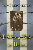 Byl jsem chlapec v Belsenu - I Was a Boy in Belsen