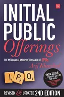 První veřejná nabídka akcií - druhé vydání: Mechanismus a výkonnost IPO - druhé vydání - Initial Public Offerings - Second Edition: The Mechanics and Performance of IPOs