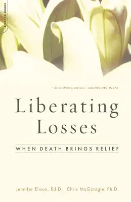 Osvobozující ztráty: Když smrt přináší úlevu - Liberating Losses: When Death Brings Relief