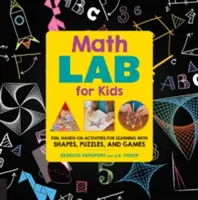 Matematická laboratoř pro děti: 24 zábavných praktických aktivit pro výuku pomocí tvarů, hádanek a her - Math Games Lab for Kids: 24 Fun, Hands-On Activities for Learning with Shapes, Puzzles, and Games