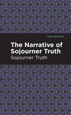 Vyprávění o Sojourner Truth - The Narrative of Sojourner Truth