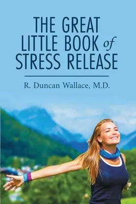 Velká malá kniha o uvolňování stresu - The Great Little Book of Stress Release