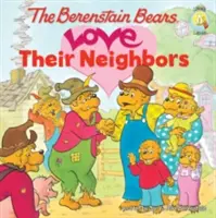 Medvídci Berenstainovi mají rádi své sousedy - The Berenstain Bears Love Their Neighbors