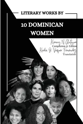 Literární díla 10 dominikánek - Literary Works by 10 Dominican Women
