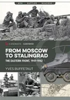 Od Moskvy ke Stalingradu: Východní fronta, 1941-1942 - From Moscow to Stalingrad: The Eastern Front, 1941-1942