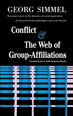 Konflikt a síť skupinových vazeb - Conflict and the Web of Group Affiliations