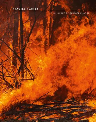 Křehká planeta: Vliv klimatických změn - Fragile Planet: The Impact of Climate Change
