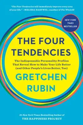 Čtyři tendence: Nepostradatelné osobnostní profily, které odhalují, jak zlepšit svůj život - The Four Tendencies: The Indispensable Personality Profiles That Reveal How to Make Your Life Better