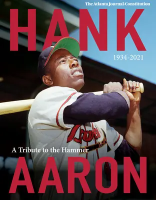 Hank Aaron: Pocta kladivu 1934-2021 - Hank Aaron: A Tribute to the Hammer 1934-2021