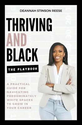 Prosperující a černá - Příručka - Thriving and Black - The Playbook