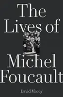 Životy Michela Foucaulta - The Lives of Michel Foucault