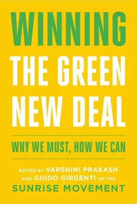 Vítězství v Zeleném novém údělu: Proč musíme, jak můžeme - Winning the Green New Deal: Why We Must, How We Can