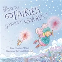 Kam chodí víly, když sněží - Where Do Fairies Go When It Snows