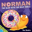 Norman, slimák s hloupou ulitou - Norman the Slug with a Silly Shell