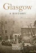 Glasgow a historie - Glasgow a History
