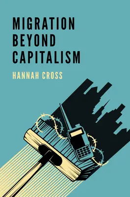 Migrace za hranice kapitalismu - Migration Beyond Capitalism