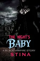 Dítě noci: Příběh černošského upíra - The Night's Baby: A Black Vampire Story