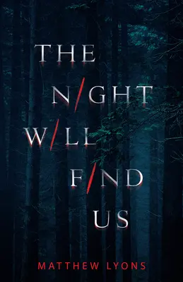 Noc si nás najde - The Night Will Find Us