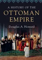 Dějiny Osmanské říše - A History of the Ottoman Empire
