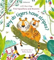 První otázky a odpovědi: Proč mají tygři pruhy? - First Questions and Answers: Why Do Tigers Have Stripes?