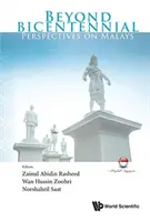 Za hranice dvoustého výročí: Bienále: Perspektivy Malajců: Bienále: Bienále: Perspektivy Malajců - Beyond Bicentennial: Perspectives on Malays
