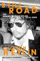 Stále na cestě - Písně Boba Dylana Vol. 2 1974-2008 - Still on the Road - The Songs of Bob Dylan Vol. 2 1974-2008